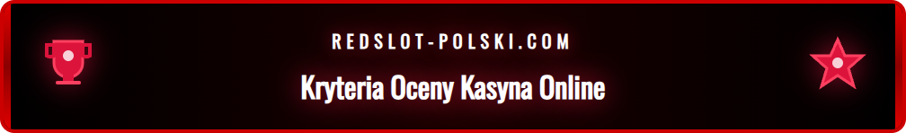 Lista kluczowych kryteriów oceny legalności kasyna online.