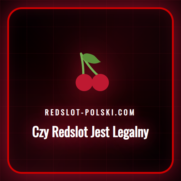 Analiza legalności platformy Redslot w Polsce dla graczy.