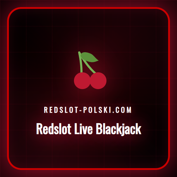 Widok stołu do gry w Redslot Live Blackjack z krupierem na żywo.
