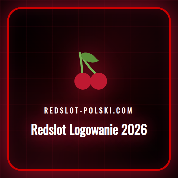 Przewodnik krok po kroku jak wykonać Redslot logowanie 2026.