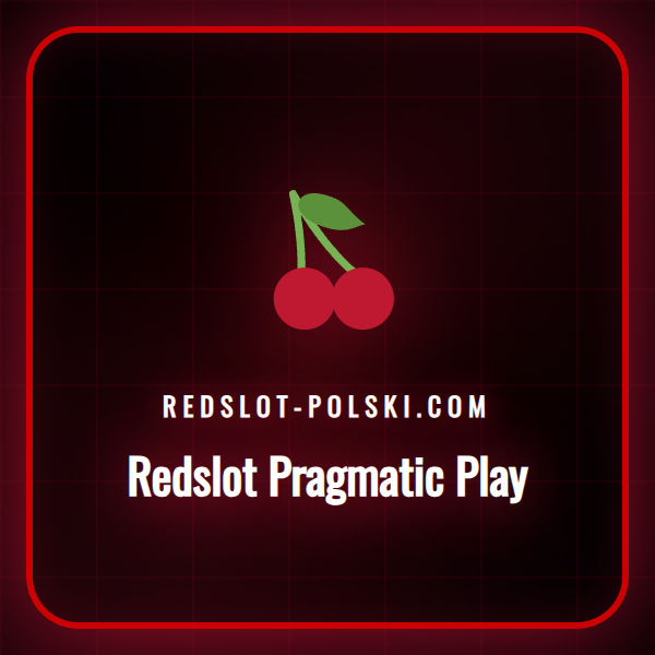 Przegląd gier slotowych na platformie Redslot Pragmatic Play w Polsce.