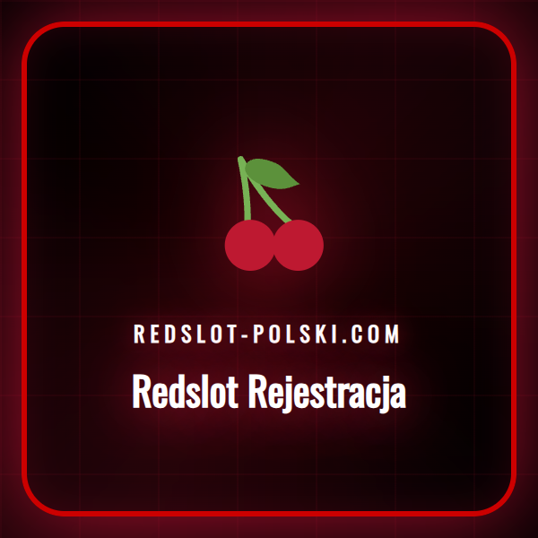 Szczegółowy przewodnik po procesie Redslot Rejestracja dla graczy z Polski.