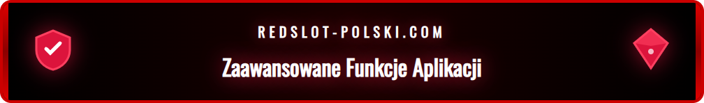 Zrzut ekranu przedstawiający zaawansowane opcje w Redslot App.