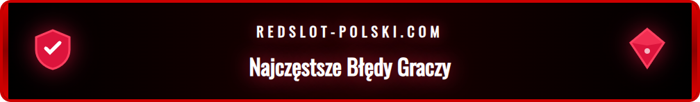 Infografika przedstawiająca błędy przy korzystaniu z bonusów.