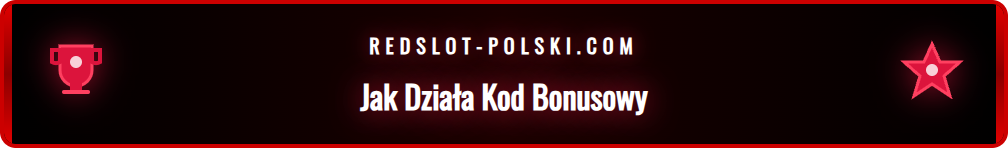 Grafika wyjaśniająca działanie kodu promocyjnego Redslot w Polsce.