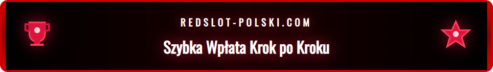 Instrukcja dokonywania depozytu w Redslot za pomocą Przelewy24.