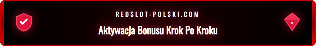 Proces aktywacji i spełniania warunków bonusu Redslot na koncie gracza.