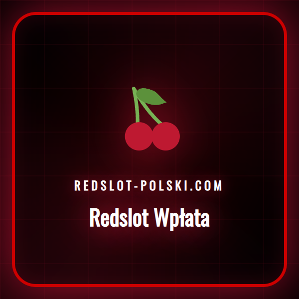 Szczegółowy przewodnik pokazujący, jak dokonać Redslot Wpłata.